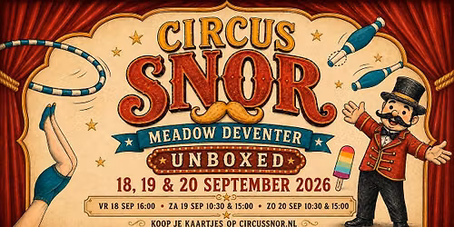 Meadow Deventer: Circus Snor "Unboxed" — theater in Overijssel