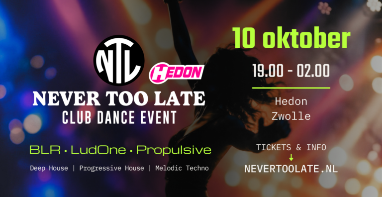 Never Too Late — Uitgaan in Overijssel