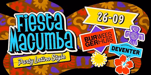 Fiesta Macumba – Burgerweeshuis Deventer — Uitgaan in Overijssel