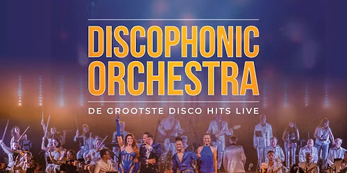 Hengelo | Discophonic Orchestra – De grootste discohits live — muziek in Overijssel